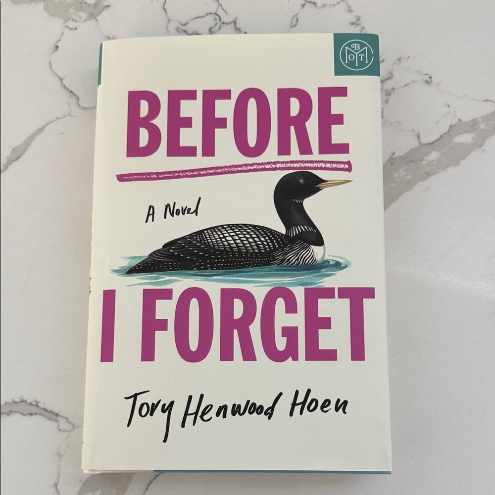 Before I Forget by Tory Henwood Hoen, Book of the Month Edition, Hardcover
